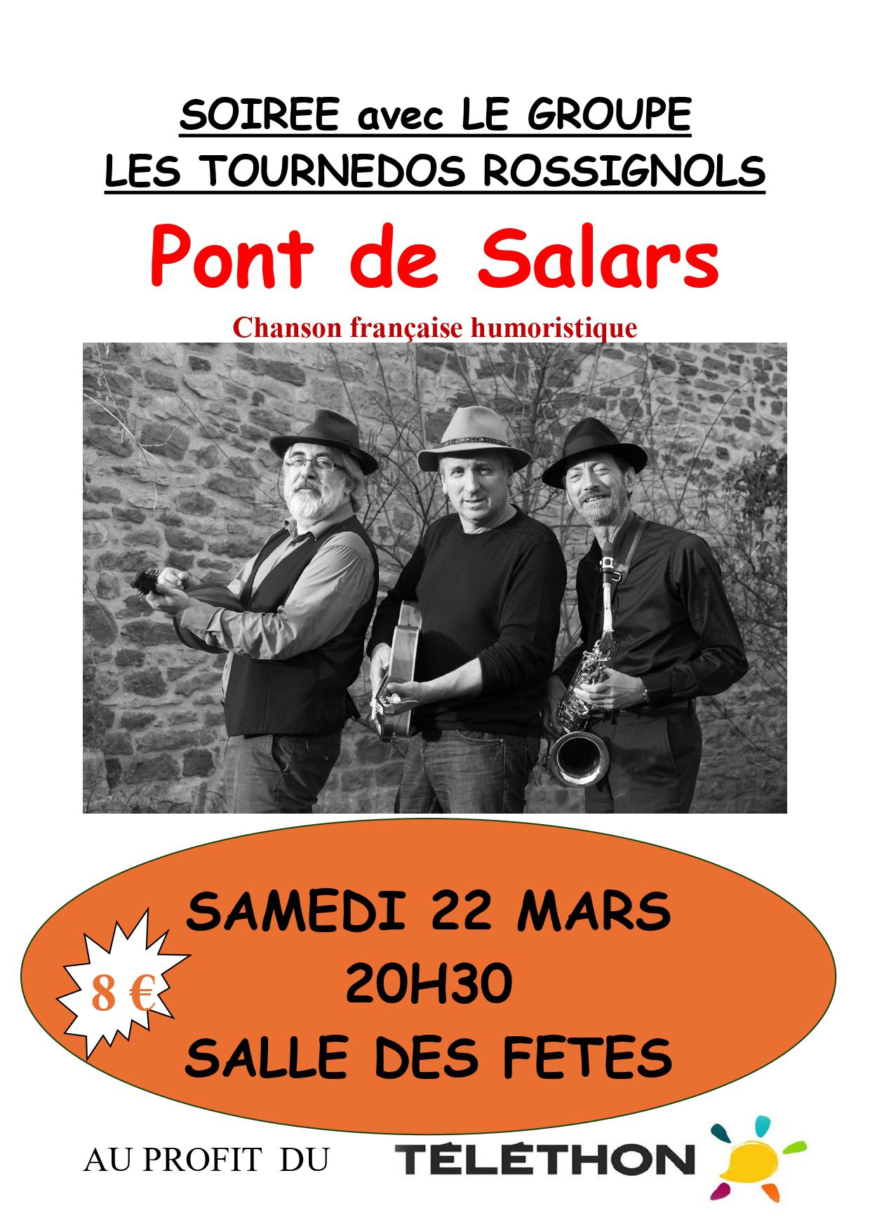 Lire la suite à propos de l’article les TOURNEDOS ROSSIGNOLS » à la salle des fêtes de Pont de Salars le samedi 22 Mars à 20h30 au profit du Téléthon.